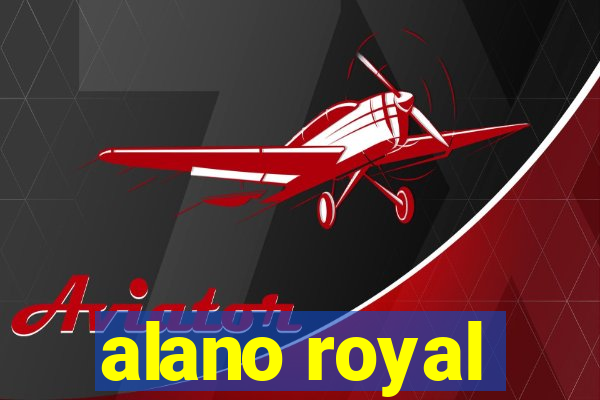 alano royal